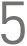5