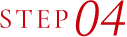 STEP 04